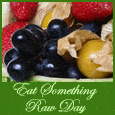 Eat Something Raw Day